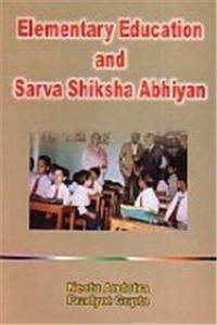 Elementary Education and Sarva Shiksha Abhiyan