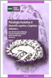 Psicologia evolutiva II: desarrollo cognitivo y linguistico. Vol. 1