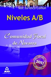 Niveles a/b comunidad foral de navarra. Test juridico comun. (Spanish Edition)