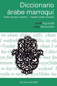 Diccionario Arabe Marroqui-espanol/Espanol Arabe-marroqui/Moroccan Arabic-spanish/Spanish-moroccan Arabic Dictionary