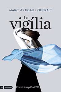 La vigilia: Premi Josep Pla 2019