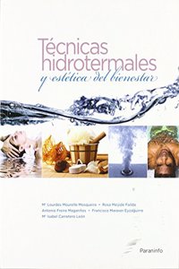 Tecnicas hidrotermales y estetica del bienestar