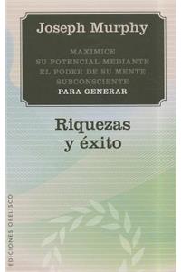 Riquezas y Exito