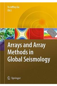 Arrays and Array Methods in Global Seismology