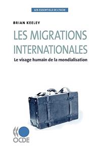 Les essentiels de l'OCDE Les migrations internationales