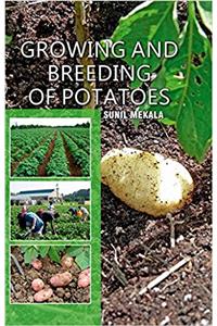 Growing and Breeding of Potatoes