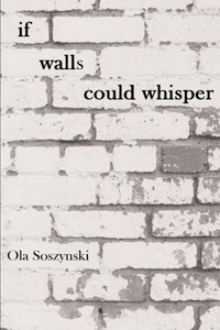 If walls could whisper