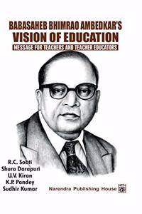 Babasaheb BhimRao Ambedkar Vision of Education