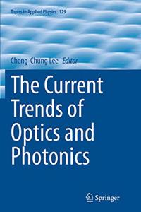 Current Trends of Optics and Photonics