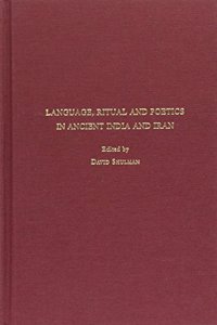 Language, Ritual and Poetics in Ancient India and Iran