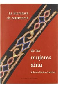 La Literatura de Resistencia de Las Mujeres Ainu