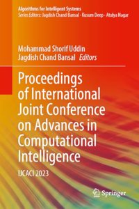 Proceedings of International Joint Conference on Advances in Computational Intelligence