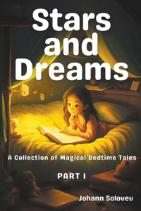 Stars And Dreams A Collection Of Magical Bedtime Tales