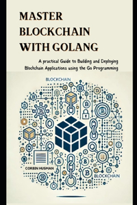 Master Blockchain with Golang