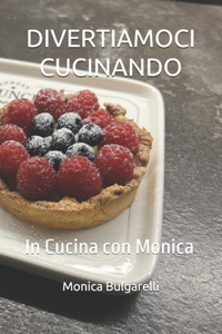 Divertiamoci Cucinando