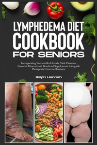 Lymphedema Diet Cookbook for Seniors
