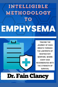 Intelligible Methodology to Emphysema
