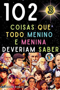 102 coisas que todo menino e menina deveriam saber