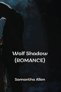Wolf Shadow (ROMANCE)