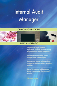 Internal Audit Manager Critical Questions Skills Assessment