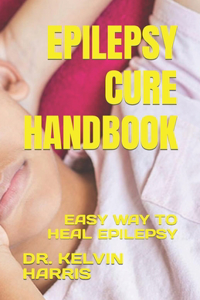 Epilepsy Cure Handbook