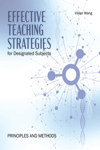Effective Teaching Strategies for Designated Subjects