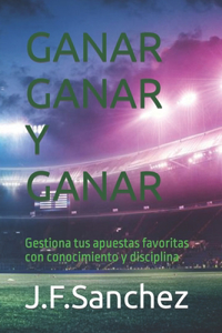 Ganar Ganar y Ganar