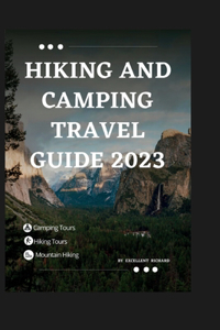 Hiking and Camping Travel guide 2023