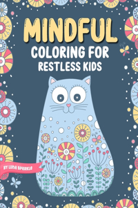 Mindful Coloring For Restless Kids