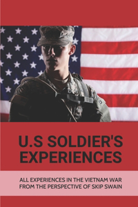 U.S Soldier's Experiences