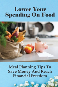 Lower Your Spending On Food