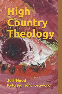 High Country Theology