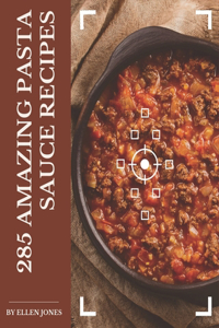 285 Amazing Pasta Sauce Recipes