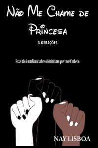 Não Me Chame de Princesa