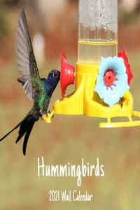 Hummingbirds 2021 Wall Calendar