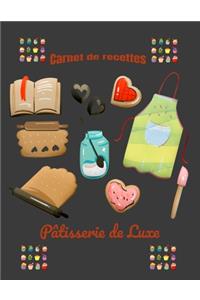 Carnet de recettes Pâtisserie de Luxe