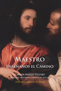 Maestro, enséñanos el camino