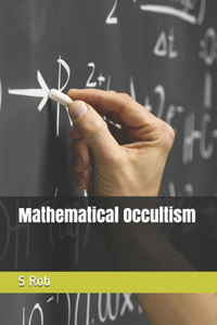 Mathematical Occultism