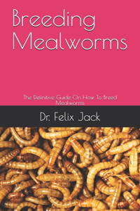 Breeding Mealworms