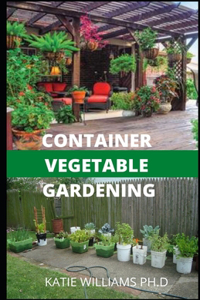 Container Vegetable Gardening