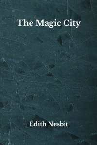 The Magic City