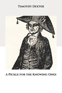 A Pickle for the Knowing Ones