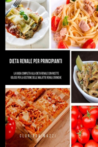 Dieta Renale Per Principianti