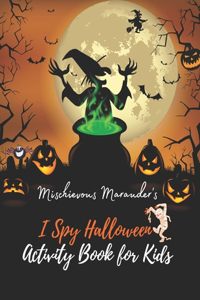 Mischievous Marauder's I Spy Halloween Activity Book for Kids