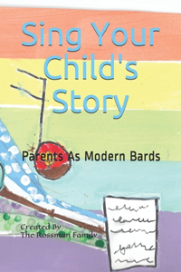 Sing Your Child's Story