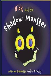 Nick and the Shadow Monster