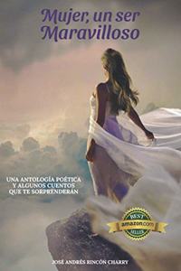 Mujer, un ser Maravilloso