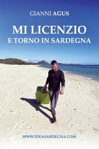 Mi Licenzio E Torno in Sardegna