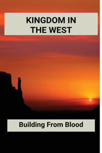 Kingdom In The West