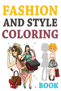 Fashion And Style Coloring Book